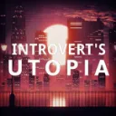 INTROVERT'S   UTOPIA