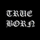 TRUE BORN