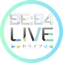 SE:94 LIVE ❖ セライブ