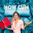 How C*m Podcast