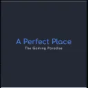 A Perfect Place
