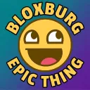 BLOXBURG EPIC THING