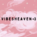 Vibes Heaven | Road to 1k~