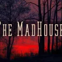 The Mad House