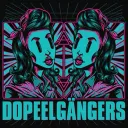 Dopeelgangers