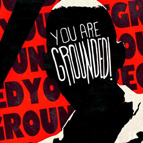 Logo for YOU’RE GROUNDED!
