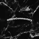 Offline commentary