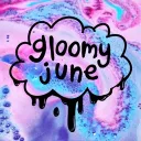 gloomy june community