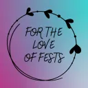 For the Love of Fests