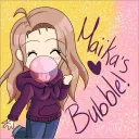 Maika's Bubble