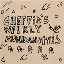 Cheffid’s Weekly Mundanities