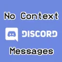 No Context Discord Messages