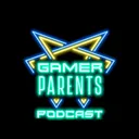 Gamer Parents Podcast