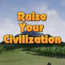 Raise Your Civilization