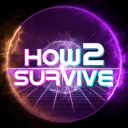 How 2 Survive™