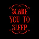 Scare You To Sleep