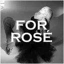 FOR ROSÉ