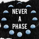 Never a Phase 🖤