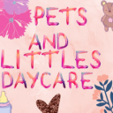 Pets and littles daycare and more...