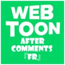 WEBTOON: After Comments 『FR』