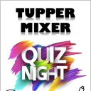 Tupper Mixer Server