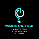 Music In Sheffield: Innovation & Strategy Forum