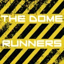 The Dome Runners