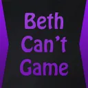 BethCan'tGame
