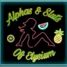 Alphas and Sluts of Elysium