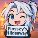 Flosszy's Hideaway