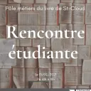 Rencontre étudiante Master métiers du Livre St Cloud