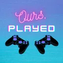 Ours, Played Podcast Community