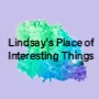 Lindsay's Place of Interesting Things