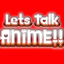 Let's talk ANIME!