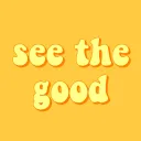 🌼 SEE THE GOOD 🌼