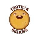 Tortilla Dreams