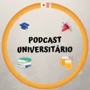 Podcast Universitário🎓