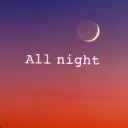 all night