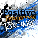 Positive Perception - Racing
