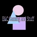 E&C Gaming And Stuff