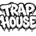 /TRAP HOUSE
