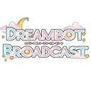 Dreambot Broadcast
