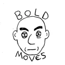 BOLD MOVES