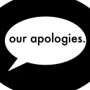 Our Apologies TBC