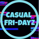 Casual Fri-DayZ