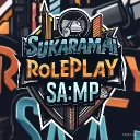 Sukaramai Roleplay | SA:MP !