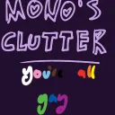 Mono's Clutter