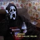 Chillin', killin', smokin', jokin'
