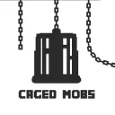 Caged Mobs