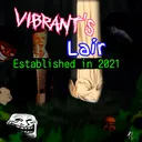 Vibrant’s Lair